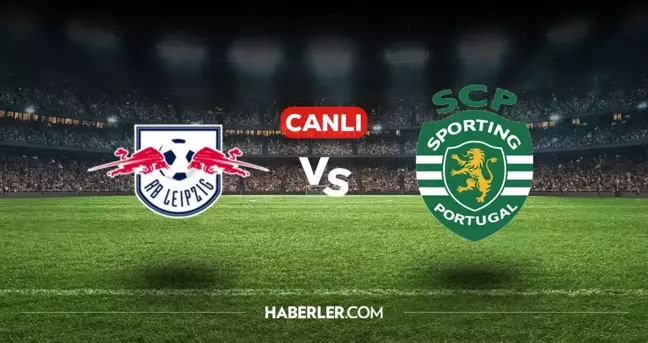 Leipzig Sporting Lisbon CANLI izle! (ŞİFRESİZ) Leipzig Sporting Lisbon maçı hangi kanalda, canlı yayın nerede ve nasıl izlenir?