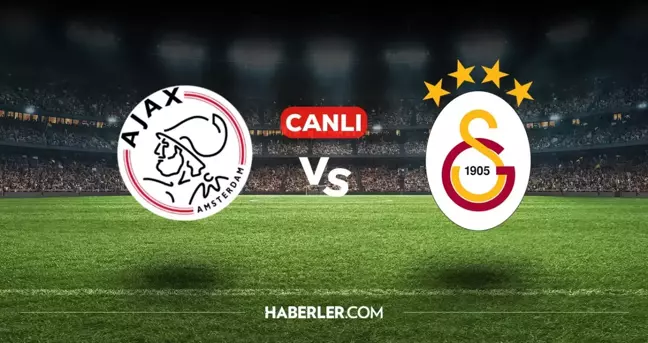 Ajax Galatasaray CANLI izle! (ŞİFRESİZ) Ajax Galatasaray maçı hangi kanalda, canlı yayın nerede ve nasıl izlenir?