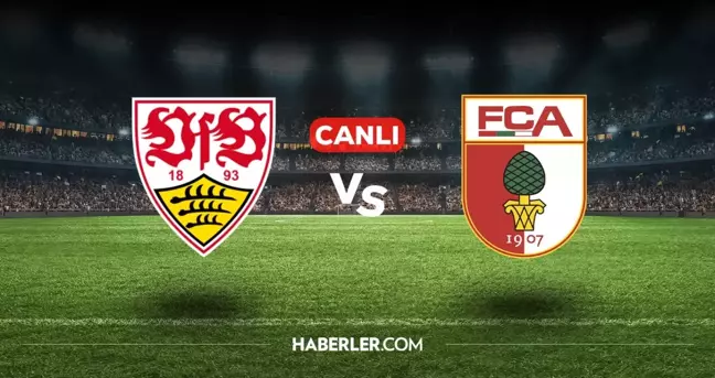 Stuttgart Augsburg CANLI izle! (ŞİFRESİZ) Stuttgart Augsburg maçı hangi kanalda, canlı yayın nerede ve nasıl izlenir?