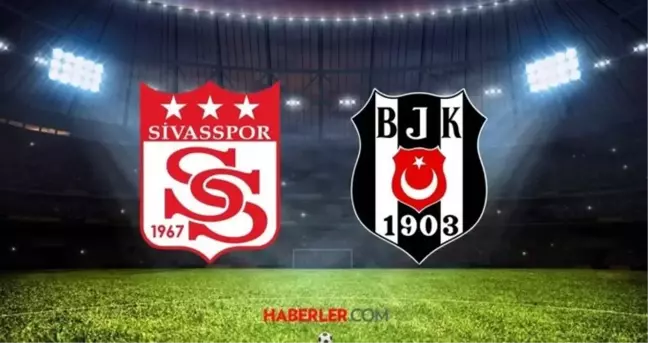 Beşiktaş Sivasspor maç özeti (VİDEO)! Beşiktaş Sivasspor maçı kaç kaç bitti, golleri kim attı?