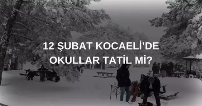 Kocaeli'de okullar tatil mi son dakika? 12 Şubat Çarşamba Kocaeli'de okul yok mu?