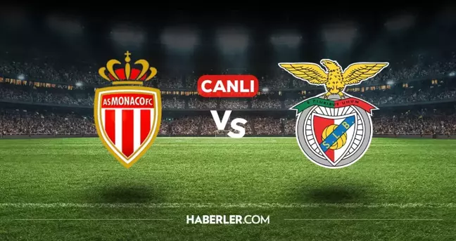 Monaco Benfica CANLI nereden izlenir? Monaco Benfica maçı hangi kanalda, nasıl izlenir?