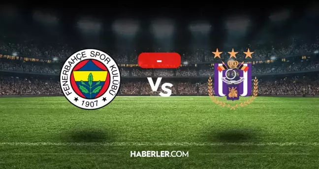 Fenerbahçe Anderlecht maçı kaç kaç, bitti mi? MAÇ SONUCU! Fenerbahçe Anderlecht golleri kim attı, canlı maç anlatımı!