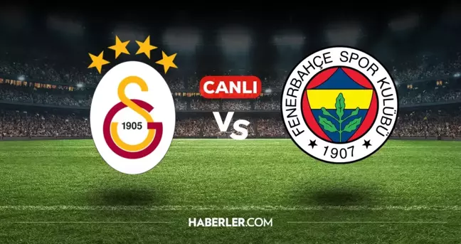 Galatasaray Fenerbahçe CANLI İZLE! Galatasaray Fenerbahçe maçı hangi kanalda, nasıl izlenir?