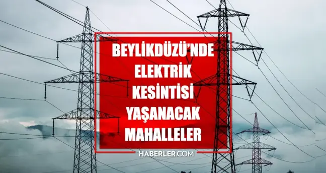 İstanbul BEYLİKDÜZÜ elektrik kesintisi! 13 Mart Beylikdüzü elektrik kesintisi ne zaman bitecek, elektrikler ne zaman gelecek?