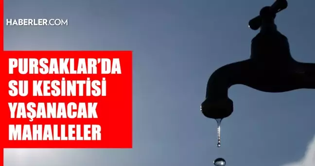 Ankara PURSAKLAR su kesintisi! 14-15 Mart ASKİ Pursaklar su kesintisi ne zaman bitecek, sular ne zaman gelecek?