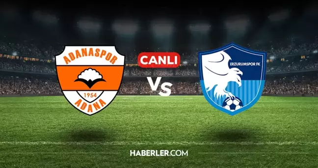 Adanaspor Erzurumspor CANLI nereden izlenir? Adanaspor Erzurumspor maçı hangi kanalda, nasıl izlenir?