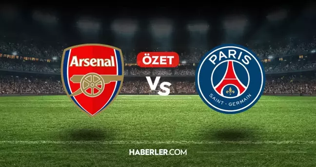 Arsenal PSG maç özeti ve golleri! (VİDEO) Arsenal PSG geniş özeti! Golleri kim attı, maç kaç kaç bitti?