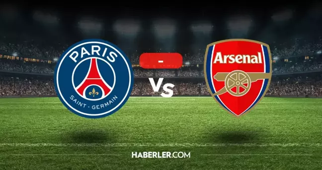 PSG Arsenal maçı kaç kaç, bitti mi? MAÇ SONUCU! PSG Arsenal golleri kim attı, canlı maç anlatımı!
