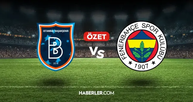 Başakşehir Fenerbahçe maç özeti ve golleri! (VİDEO) Başakşehir Fenerbahçe geniş özeti! Golleri kim attı, maç kaç kaç bitti?