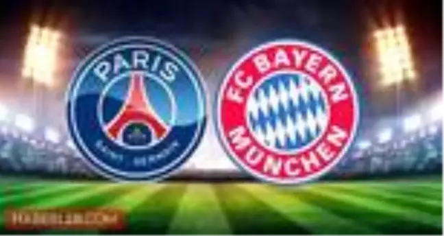 Paris Saint Germain - Bayern Münih maçı saat kaçta? PSG - Bayern Münih maçı hangi kanalda? Şampiyonlar Ligi Finali nerede?