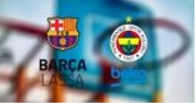 Barcelona - Fenerbahçe Beko maçı hangi kanalda? Fenerbahçe Beko Barcelona saat kaçta? Barcelona Fenerbahçe Beko maçı nerede oynanacak?