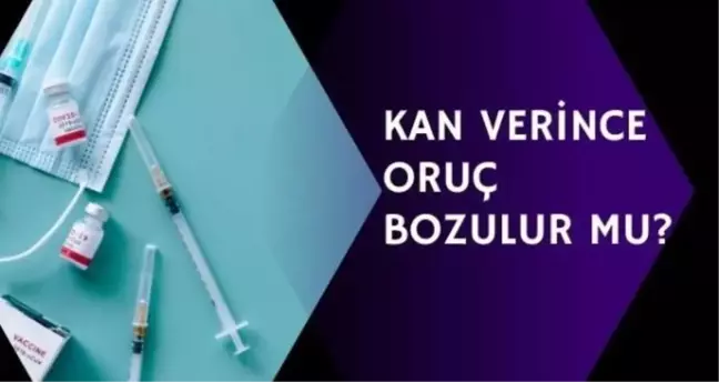 Kan vermek orucu bozar mı? Diyanet fetvası