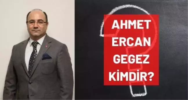Ahmet Ercan Gegez kimdir? Kaç yaşında, nereli, mesleği ne? Prof. Dr. Ahmet Ercan Gegez hayatı ve biyografisi!