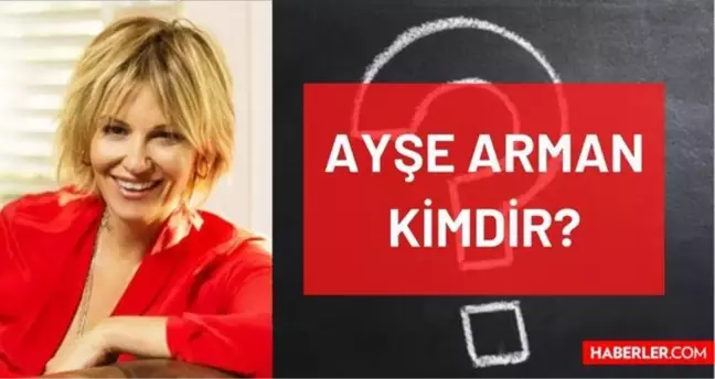 Ayşe Arman kimdir? Kaç yaşında, nereli, mesleği ne? Gazeteci Ayşe Arman'ın hayatı ve biyografisi!