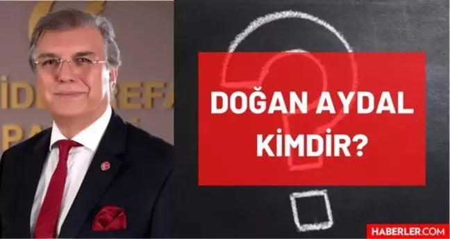 Doğan Aydal kimdir? Kaç yaşında, nereli, mesleği ne? Yeniden Refah Partisi genel başkan yardımcısı Doğan Aydal'ın hayatı ve biyografisi!