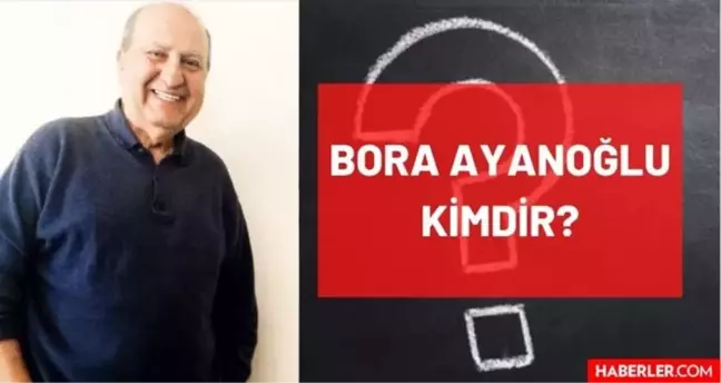 Bora Ayanoğlu kimdir? Kaç yaşında, nereli, mesleği ne, şarkıları ve filmleri nelerdir? İbrahim Bora Ayanoğlu'nun hayatı ve biyografisi!
