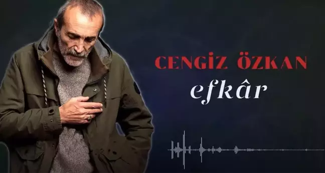 Cengiz Özkan - 'Efkar' Türkü sözleri! Efkar şarkısının tüm sözleri nelerdir? Şarkı hakkında bilgiler