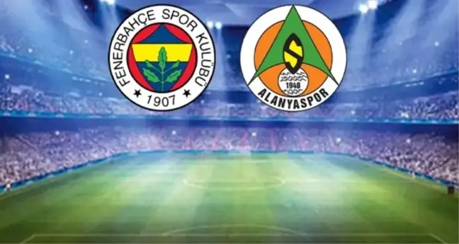 Fenerbahçe - Alanyaspor maç kadrosu ilk 11'i! FB - Alanyaspor maçı 11'inde kimler var, ilk 11'de yer alan futbolcular kim?