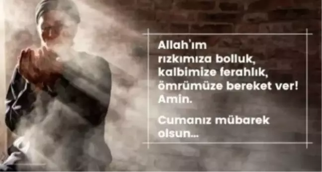 CUMA MESAJLARI 2023| En güzel Cuma mesajları resimli ,dualı, duygusal! Yeni günaydın ve cuma akşamı sözleri!