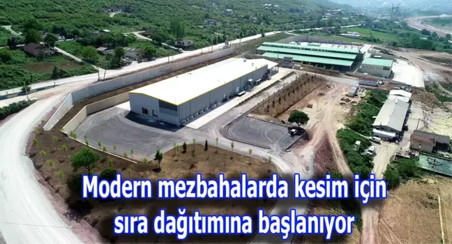 Modern Mezbahalarda Kesim İçin Sıra Dağıtımına Başlanıyor