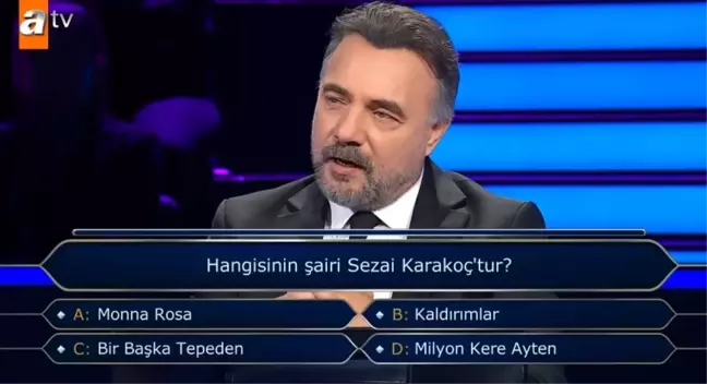 Hangisinin şairi Sezai Karakoç'tur? Kim Milyoner Olmak İster yeni bölüm soru ve cevapları!