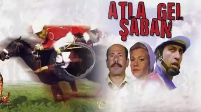 Atla Gel Şaban filmi oyuncuları kim, konusu ne, sonu nasıl bitiyor? Atla Gel Şaban filmi ne zaman, nerede çekildi? Atla Gel Şaban filmi gerçek mi?