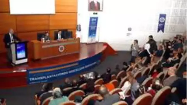 Atatürk Üniversitesi'nde Transplantasyon konusu ele alındı