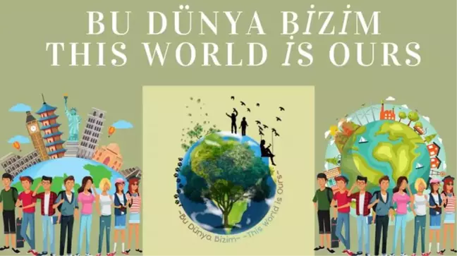 Yerli ve yabancı 16 öğretmen ile Bu Dünya Bizim diyerek projelerine başladılar