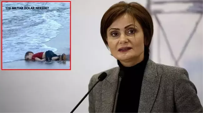 Canan Kaftancoğlu'nun 128 milyar dolar paylaşımını Aylan bebeğin fotoğrafıyla yapması tepki çekti