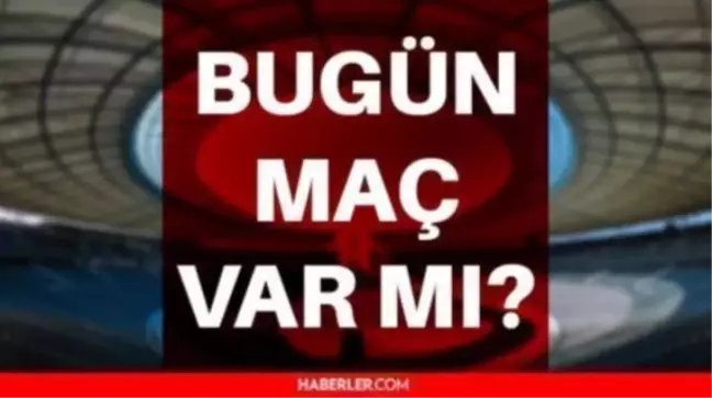 Bu akşam maç var mı? 18 Ocak Salı bugün hangi maçlar var? Bu akşam hangi maçlar var? Bugün kimlerin maçı var? Hangi maç hangi kanalda?