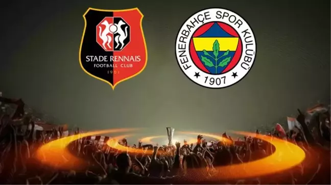 Rennes-Fenerbahçe maçı canlı anlatım! Fransa'da muhteşem geri dönüş