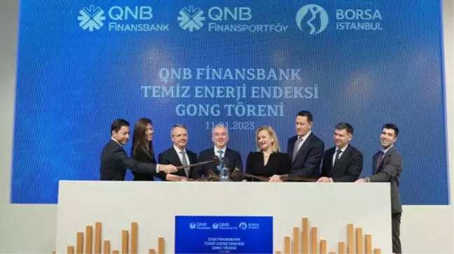 BORSA İSTANBUL'DA GONG QNB FİNANSBANK TEMİZ ENERJİ ENDEKSİ İÇİN ÇALDI