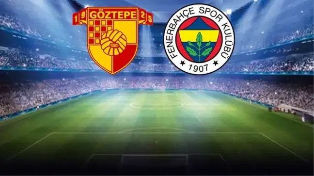 Canlı anlatım! Göztepe-Fenerbahçe maçında 4 gol var