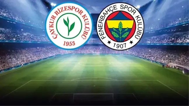 Canlı anlatım! Çaykur Rizespor-Fenerbahçe maçında gol yağmuru var