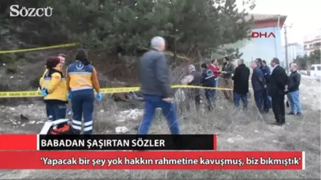 Babadan Şaşırtan Sözler...