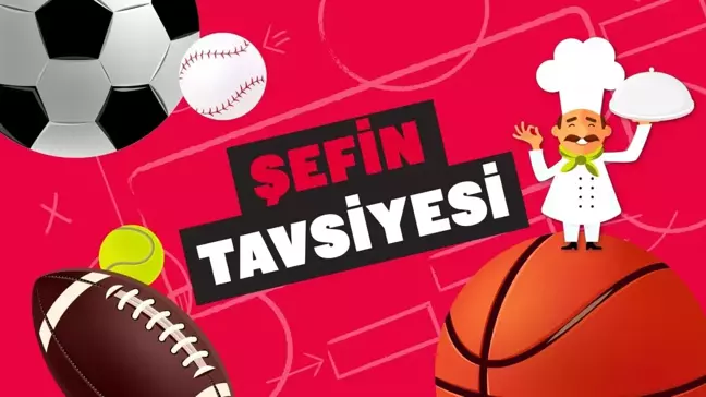 Şefin tavsiyesi (3-9 Haziran)