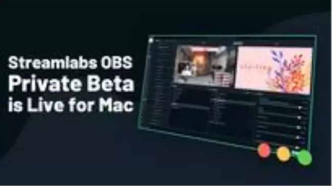 Popüler Canlı Yayın Yazılımı Streamlabs OBS, Artık MacOS'da