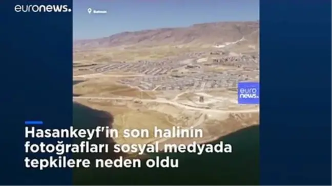 Hasankeyf'in 'yeni yüzüne' sosyal medyada tepki