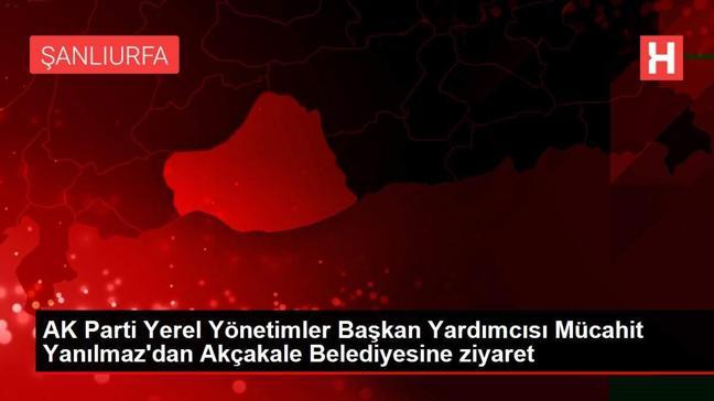 AK Parti Yerel Yönetimler Başkan Yardımcısı Mücahit Yanılmaz'dan Akçakale Belediyesine ziyaret