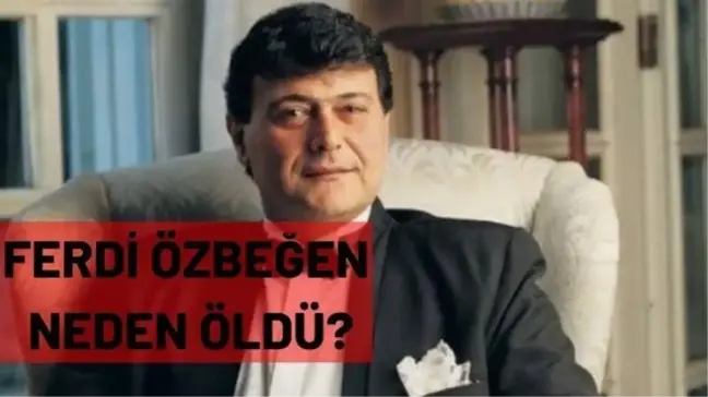 Ferdi özbeğen ne zaman, neden öldü? Ferdi özbeğen dilek taşı sözleri!