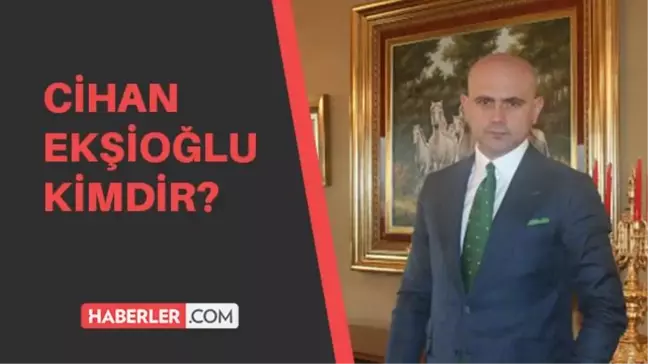 Cihan Ekşioğlu kimdir? Cihan Ekşioğlu kaç yaşında, aslen nerelidir?