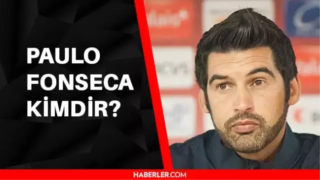 FB teknik direktörü kim oldu? 2021 FB yeni teknik direktörü olduğu iddia edilen Fonseca kimdir, kaç yaşında, başarıları neler?