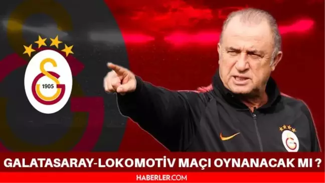 Galatasaray Lokomotiv Moskova maçı oynanacak mı? Lokomotiv Moskova Galatasaray maçı iptal mi oldu? Galatasaray Lokomotiv Moskova maçı neden iptal oldu