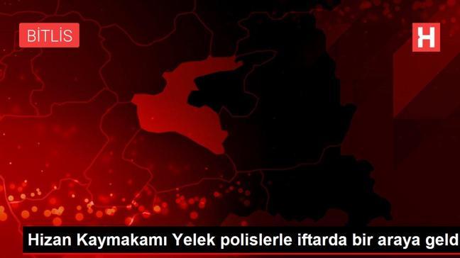 Hizan Kaymakamı Yelek polislerle iftarda bir araya geldi