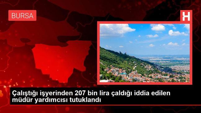 Çalıştığı işyerinden 207 bin lira çaldığı iddia edilen müdür yardımcısı tutuklandı