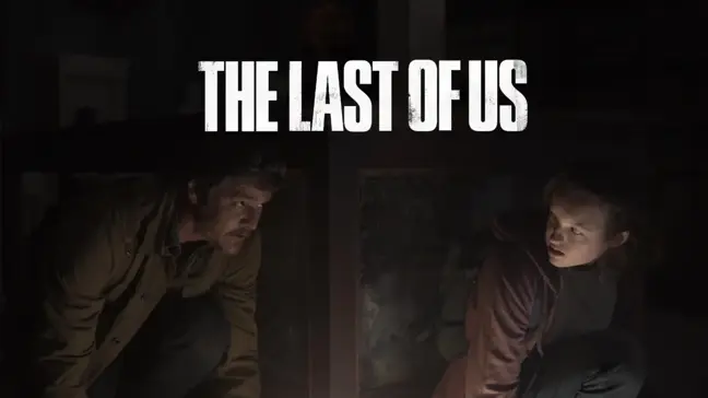 The Last of Us'ın dizisinin çıkış tarihi ertelendi! İşte yeni çıkış tarihi