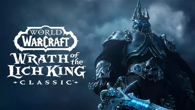 World of Warcraft: Wrath of the Lich King Classic'in çıkış tarihi açıklandı