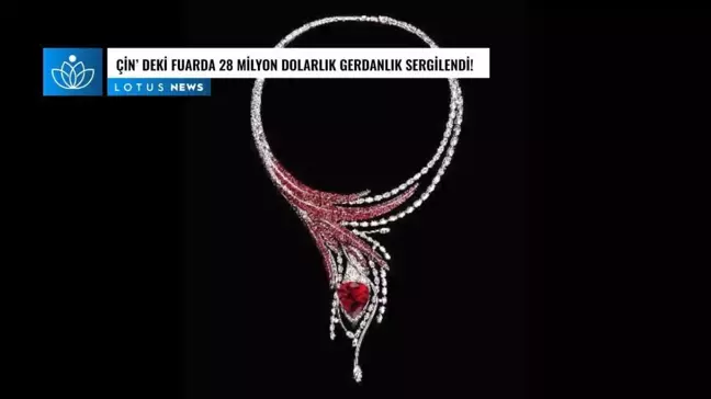 Video: Çin'deki Tüketici Ürünleri Fuarında 28 Milyon Dolarlık Gerdanlık Sergilendi