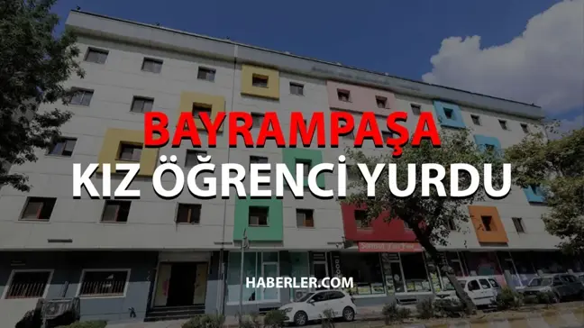 Bayrampaşa Kız Öğrenci Yurdu nasıl bir yer? Bayrampaşa Kız Öğrenci Yurdu nerede? Bayrampaşa Kız Öğrenci Yurdu olanakları!